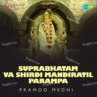 Suprabhatam Va Shirdi Mandiratil Parampa - Pramod Medhi