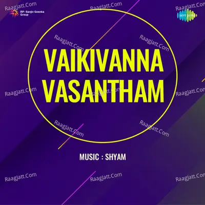 Vaikivanna Vasantham - K J Yesudas