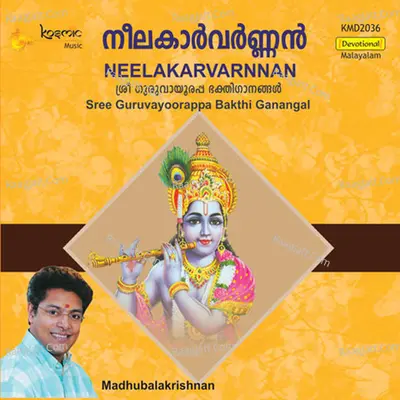 Neelakarvarnnan - Madhu Balakrishna