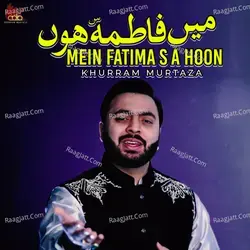 Mein Fatima S A Hoon - Single