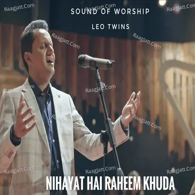 Nihayat Hai Raheem Khuda