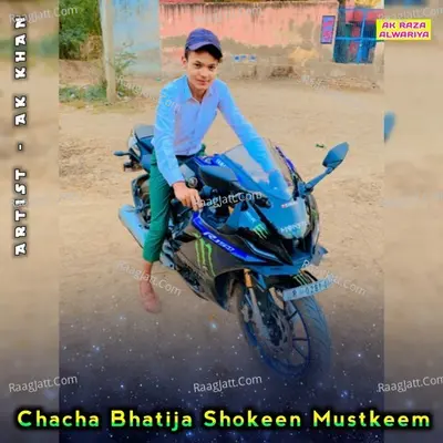 Chacha Bhatija Shokeen Mustkeem - AK Khan