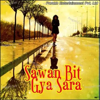 Sawan Bit Gya Sara - Lakhmi Chand