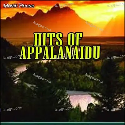 Hits Of Appalanaidu - P.N.Rao