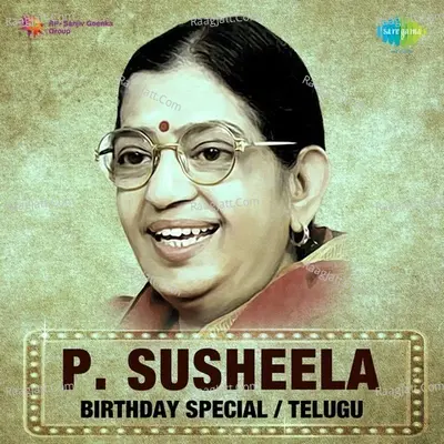 P. Susheela Birthday Special Telugu - P. Susheela
