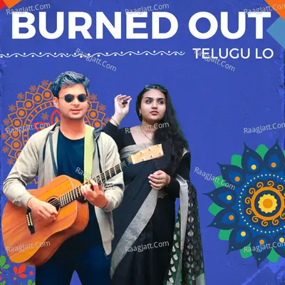 Burned out Telugu Lo Cover