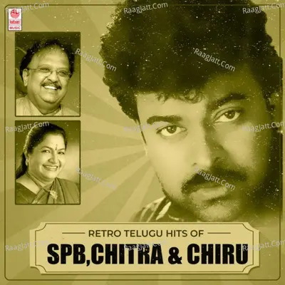 Retro Telugu Hits Of Spb, Chitra & Chiru Poster