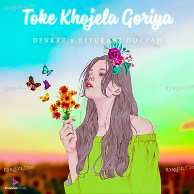 Toke Khojela Goriya Cover