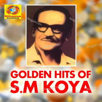 Golden Hits of S.M Koya - S.m.koya