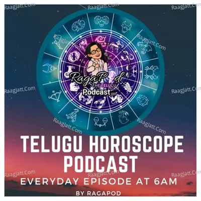 Telugu Horoscope Podcast - season - 1 - RagaPod