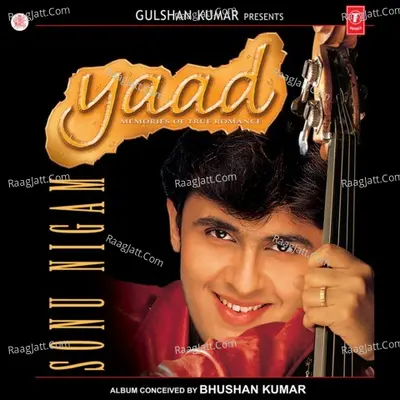 Yaad - Sonu Nigam