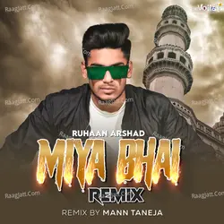 Miya Bhai Remix