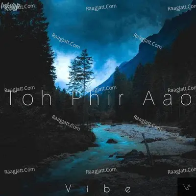 Toh Phir Aao Cover