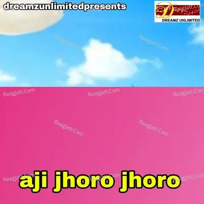 Aji Jhoro Jhoro Cover