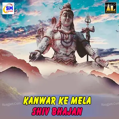 Kanwar Ke Mela Shiv Bhajan Poster