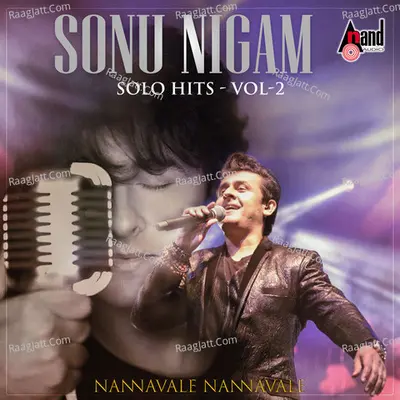 Nannavale Nannavale - Sonu Nigam Solo Hits Vol-2 - 