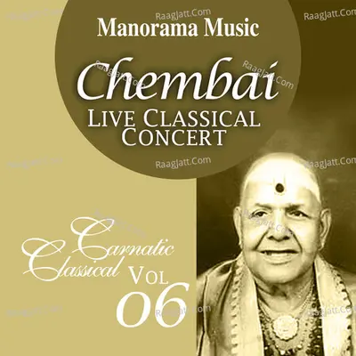Chembai Classical Vol 06 - Chembai Vaidyanatha Bhagavathar