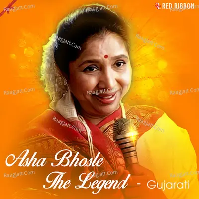 Asha Bhosle - The Legend - Gujarati - Asha Bhosle