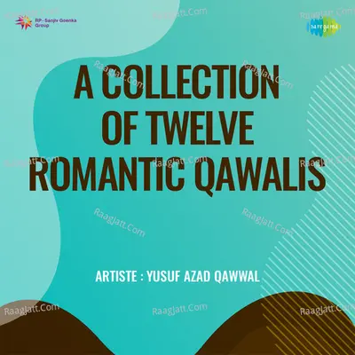 A Collection Of Twelve Romantic Qawalis Cover