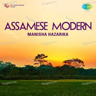 Assamese Modern Songs By Manisha Hazarika  - Manisha Hazarika