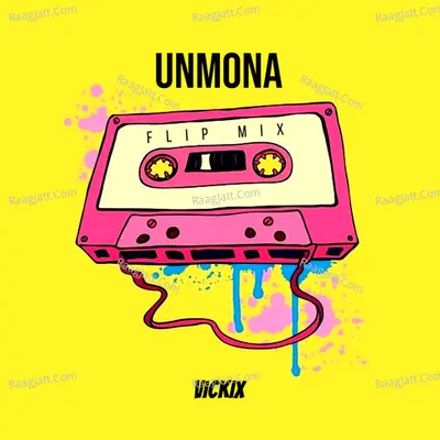 UNMONA (Flip Mix)