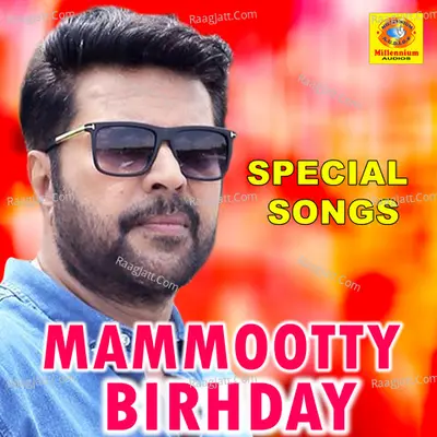 Mammookka Birthday Special Songs - Suresh Peters