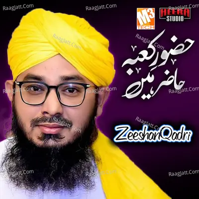 Huzoor E Kaaba Hazir - Single