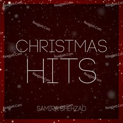 Christmas Hits - Samira Shehzad