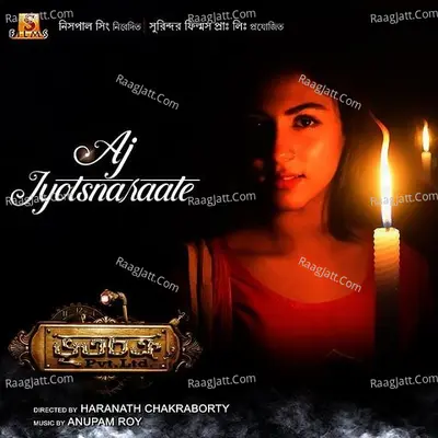 Aj Jyotsnaraate (From "Bhootchakro Pvt. Ltd.") - Single Cover