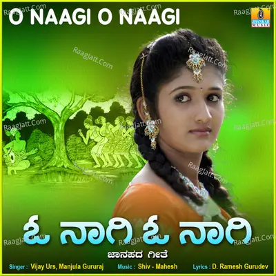 O Naagi O Naagi - Single Cover