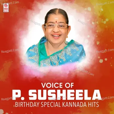 Voice Of P Susheela Birthday Special Kannada Hits - 