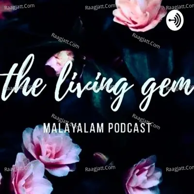 Thelivinggem Malayalam Podcast - season - 2 - l R