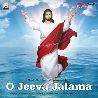 O Jeeva Jalama - V Spergeon Raju