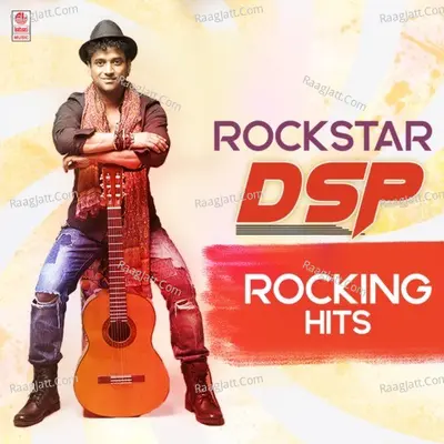 Rockstar Dsp Rocking Hits - Devi Sri Prasad