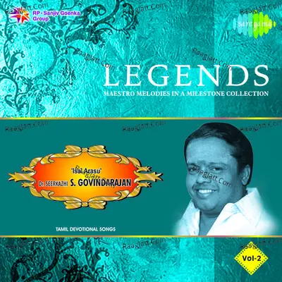 Legends Dr Seerkhazhi S Govindarajan Volume 2 - Sirkazhi Govindarajan