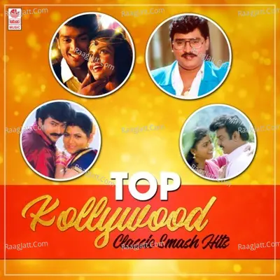Top Kollywood Classic Smash Hits - 