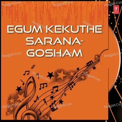 Egum Kekuthe Sarana-Gosham - Veeramani Dasan