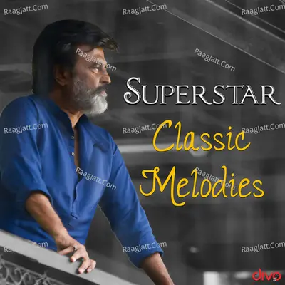 Superstar Classic Melodies - Santhosh Narayanan