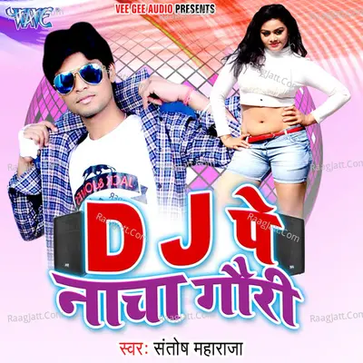 DJ Pe Nacha Gori Poster
