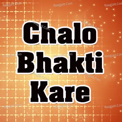 Chalo Bhakti Kare Poster