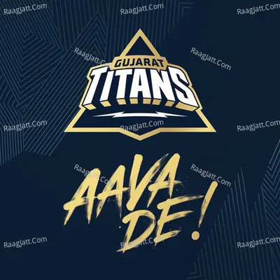 Gujarat Titans - Aava De! Cover