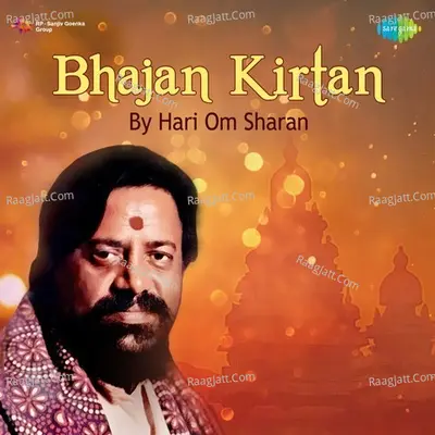 Bhajan Kirtan By Hari Om Sharan Poster