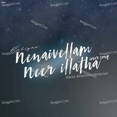 Nenaivellam Neer Illatha (Christian Cover) Cover