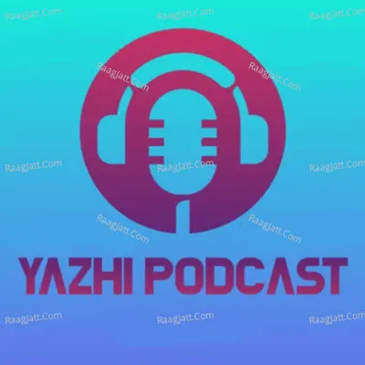 YAZHI podcast - season - 2 - INDIRA PRIYA.R
