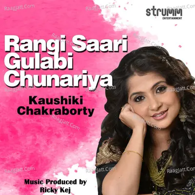 Rangi Saari Gulabi Chunariya - Single Cover