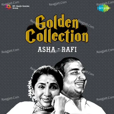 Golden Collection Asha Rafi Vol 2 - Asha Bhosle