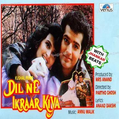 Dil Ne Ikraar Kiya - With Jhankar Beats - Anu Malik
