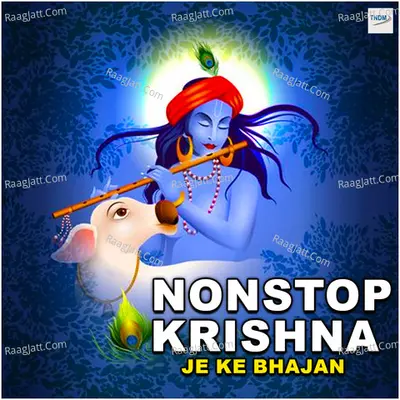 Nonstop Krishna Je Ke Bhajan