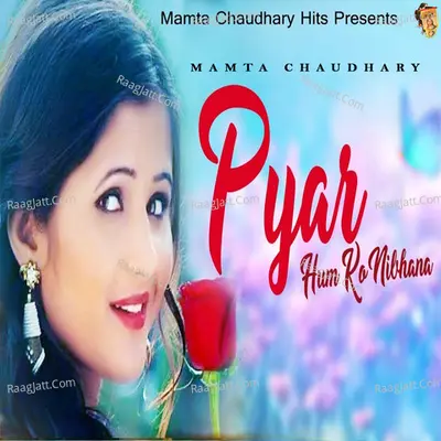 Pyar Hum Ko Nibhana