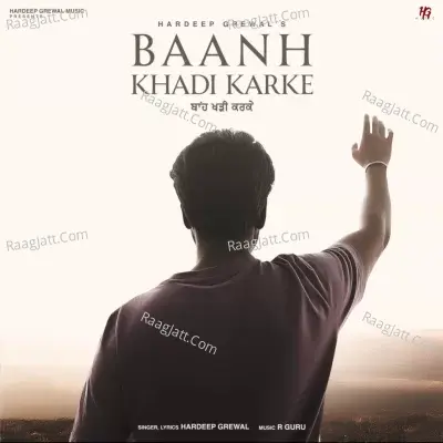 Baanh Khadi Karke